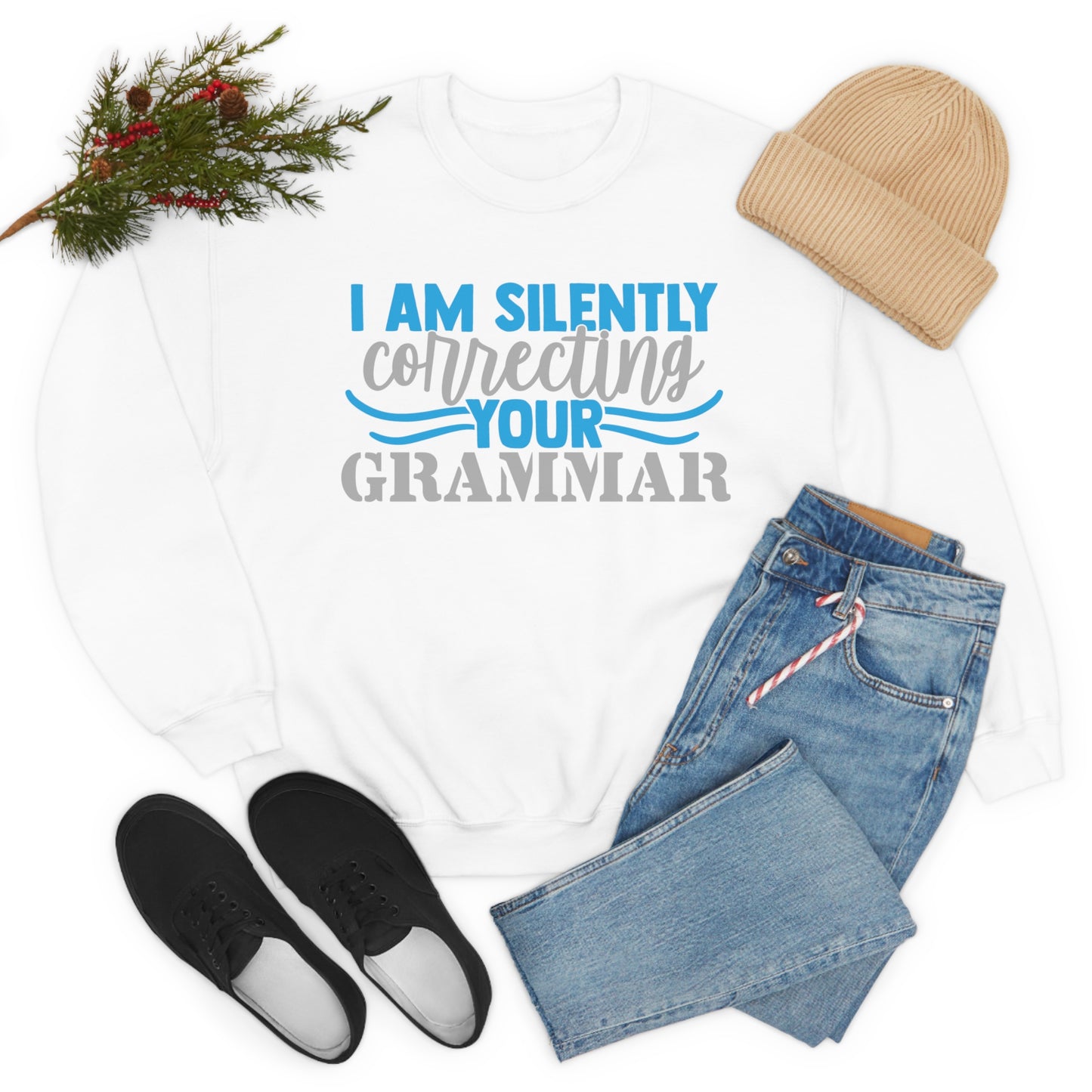 I Am Silently Correcting Your Grammar Crewneck Sweatshirt