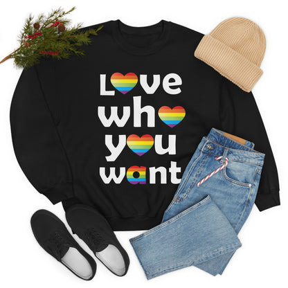 Love who you want Crewneck Sweatshirt