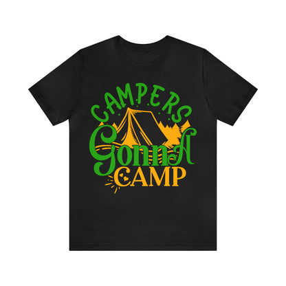 Campers Gonna Camp T-Shirt