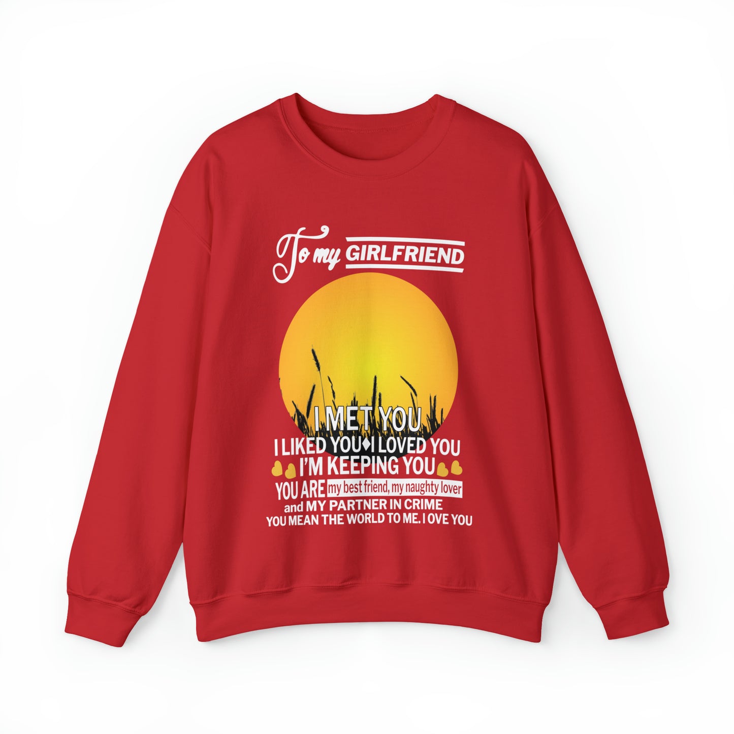 My girlfriend means the world to me Crewneck Sweatshirt