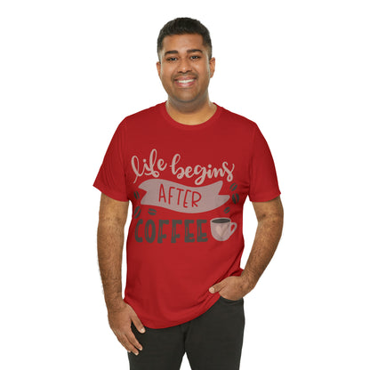 Life_begins_after_coffee T-Shirt