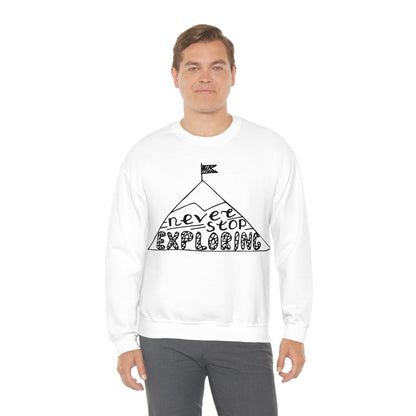 Never stop exploring Crewneck Sweatshirt