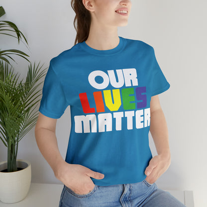 Our lives matter T-Shirt