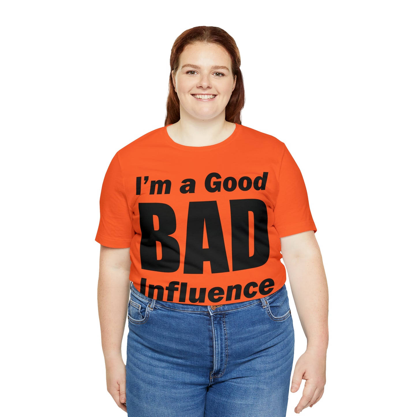 I'm a good bad influence T-Shirt