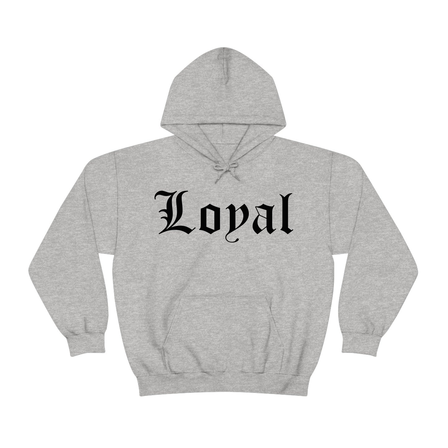 Loyal Hoodie