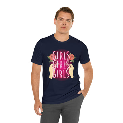 Girls Girls Girls T-Shirt