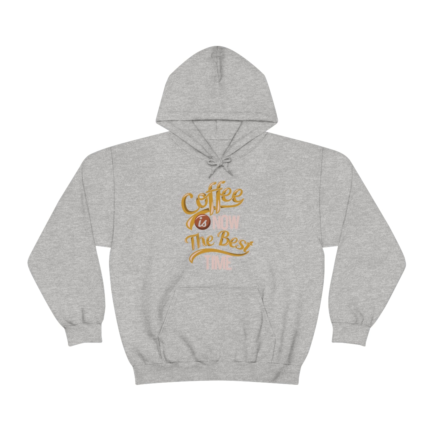 Coffee Is Now The Best Time Hoodie