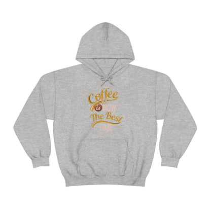 Coffee Is Now The Best Time Hoodie