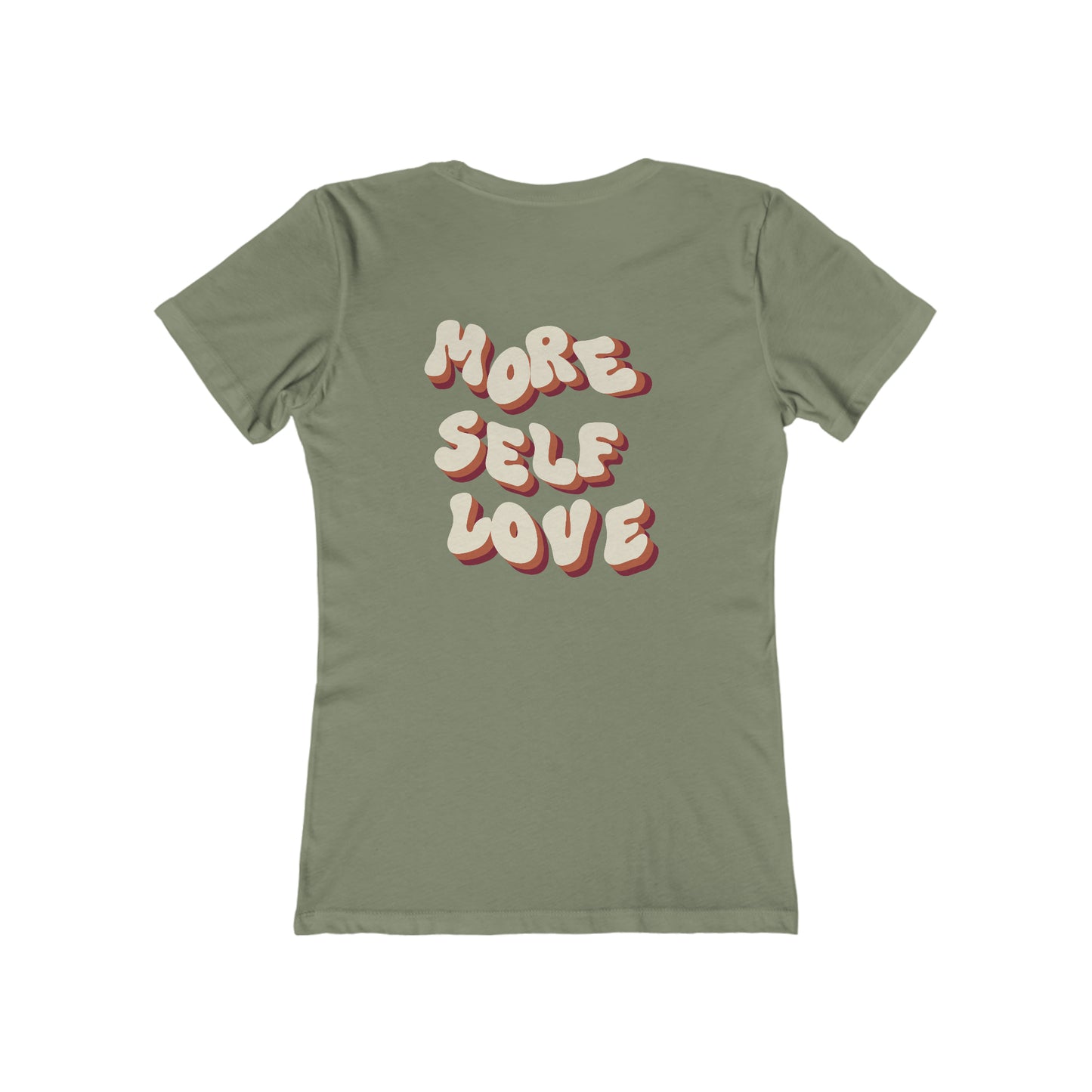 More Self Love T-Shirt