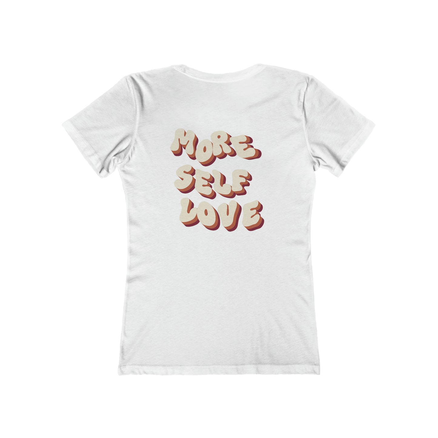 More Self Love T-Shirt