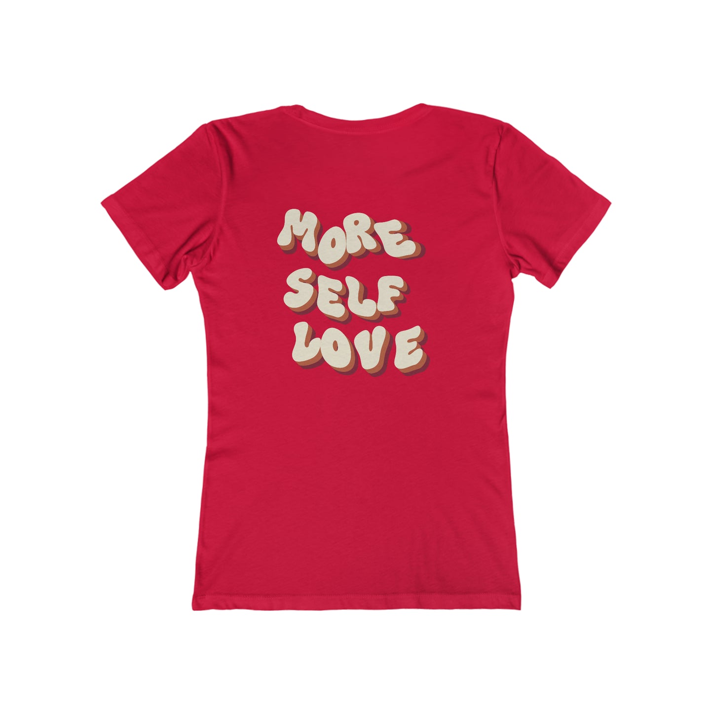 More Self Love T-Shirt