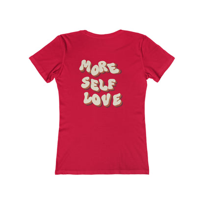 More Self Love T-Shirt