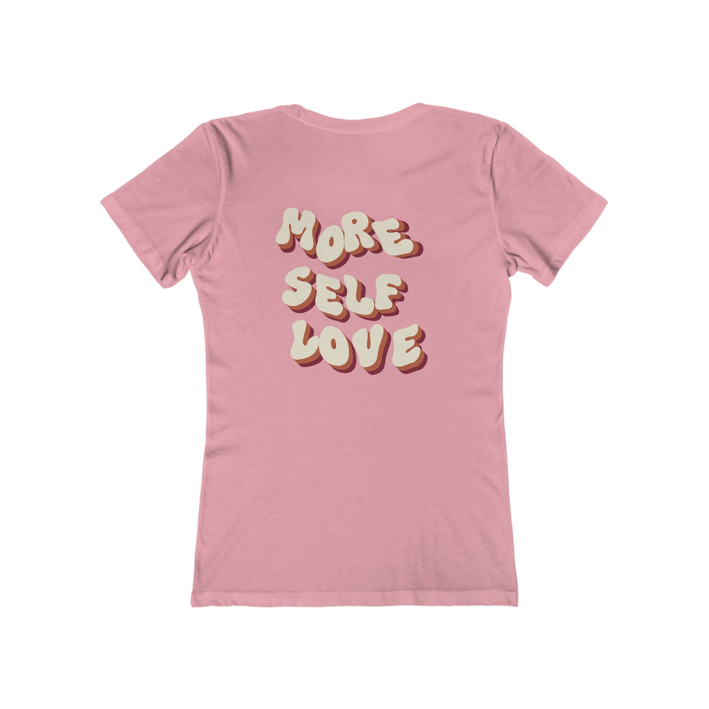 More Self Love T-Shirt