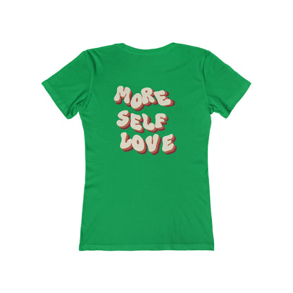 More Self Love T-Shirt