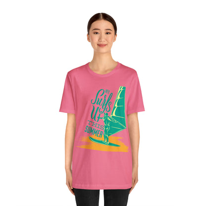 Hey Surfs Up T-Shirt