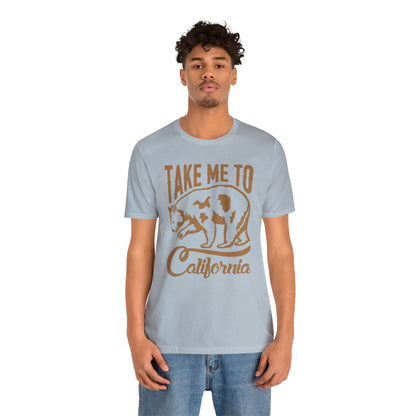 Take me to Cali T-Shirt