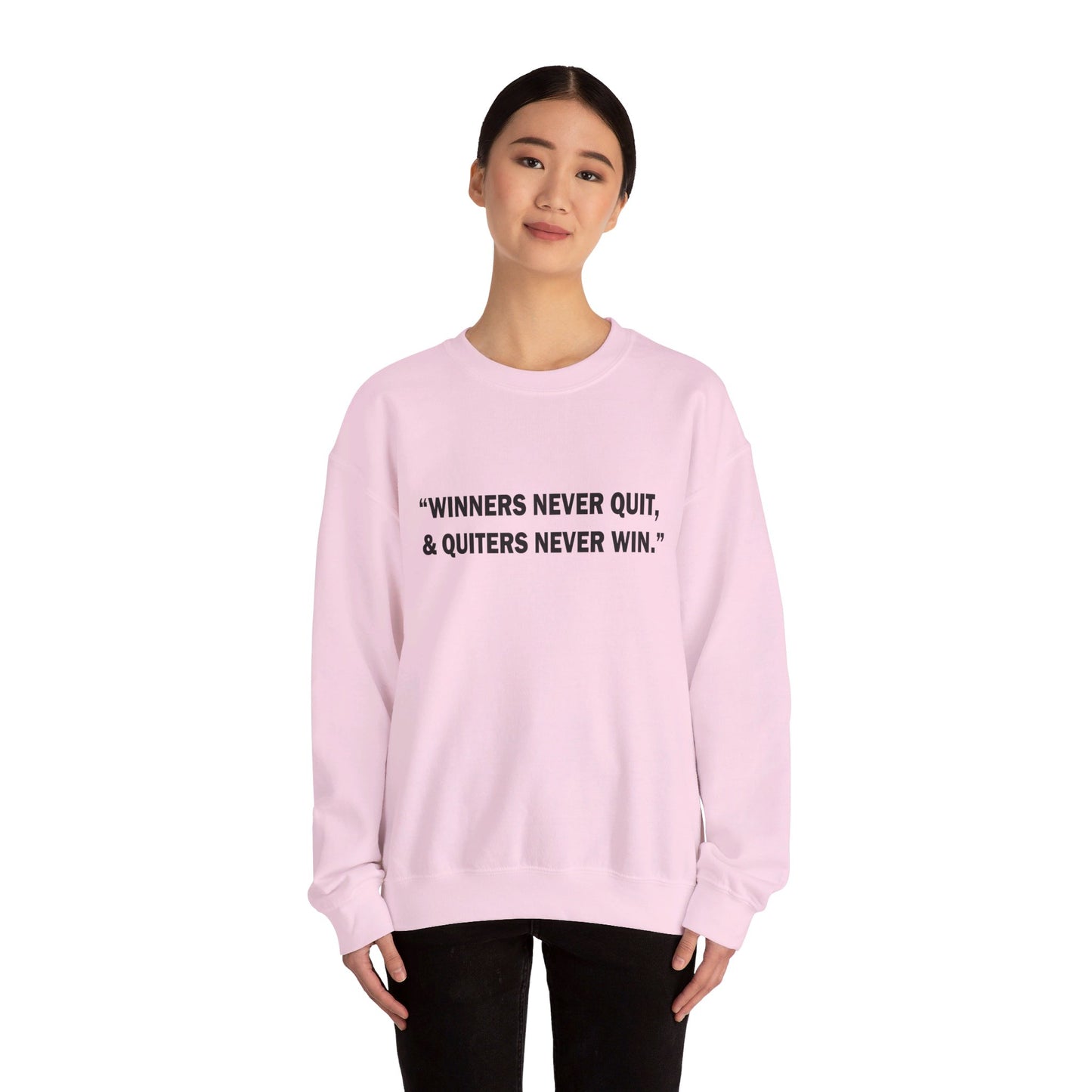 Winners never quit Crewneck Sweatshirt