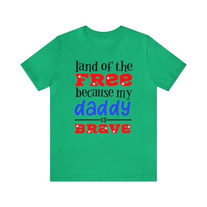 My daddy was brave T-Shirt