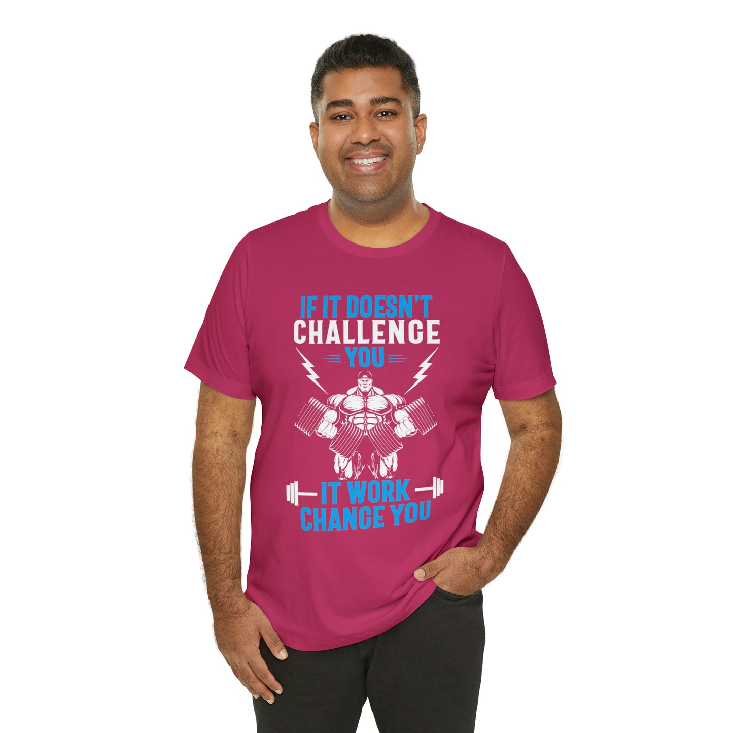 If It Doesn't Challenge You T-Shirt