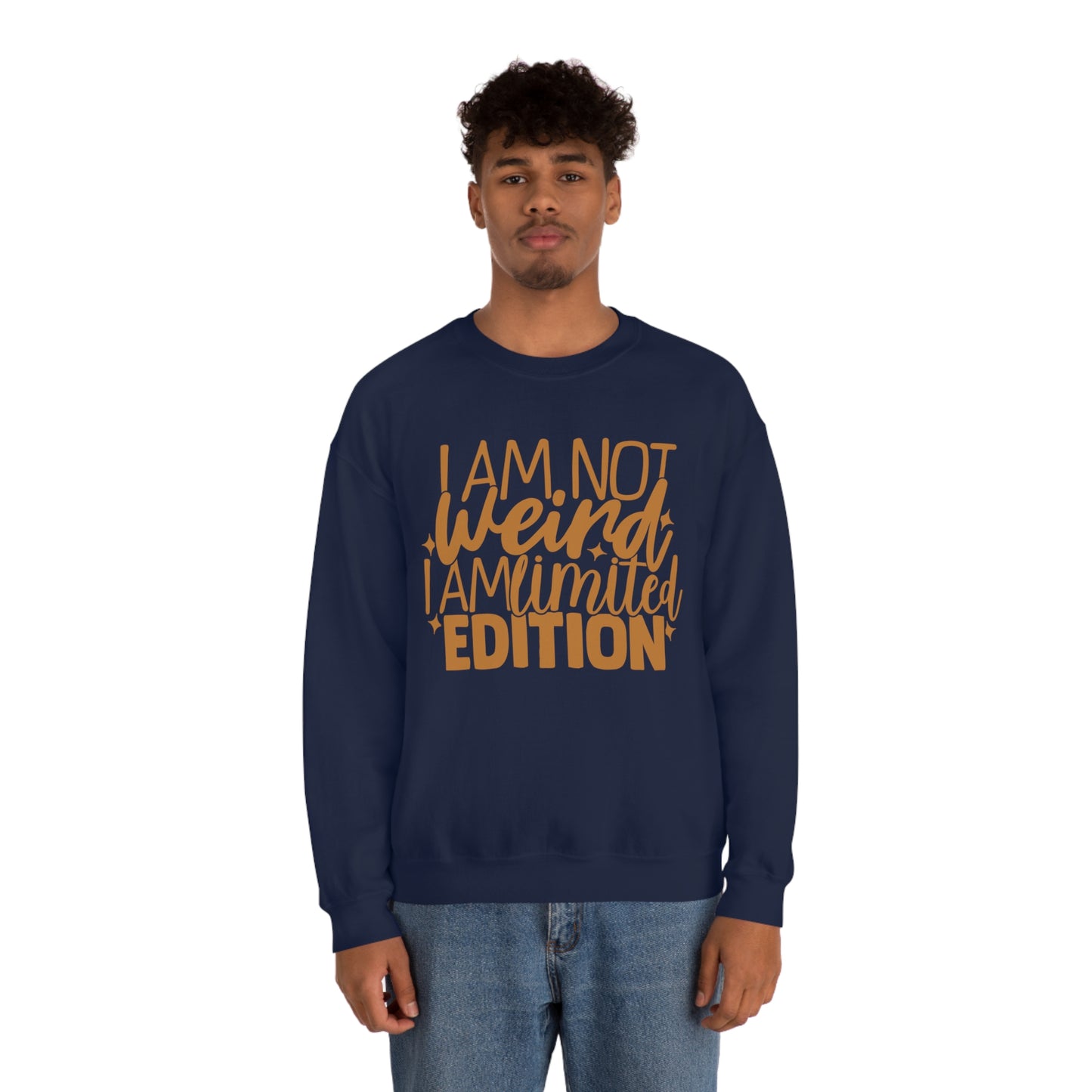 I Am Not Weird I Am Limited Edition Crewneck Sweatshirt