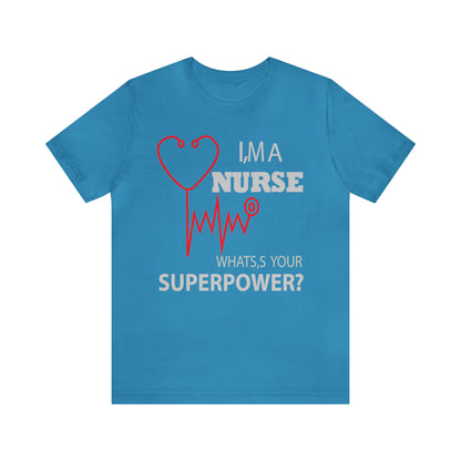 Nurse superpower T-Shirt