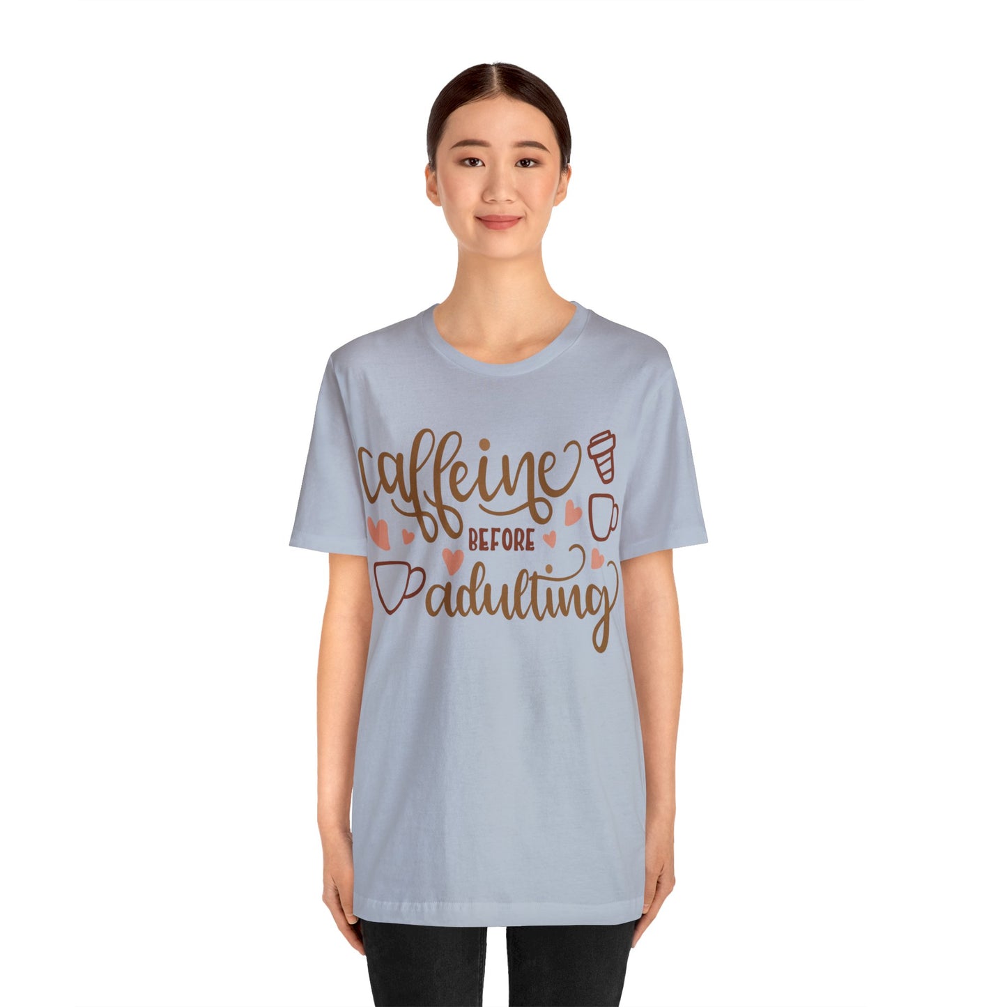 Caffeine before adulting T-Shirt