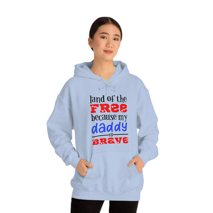 My Daddy was brave Hoodie