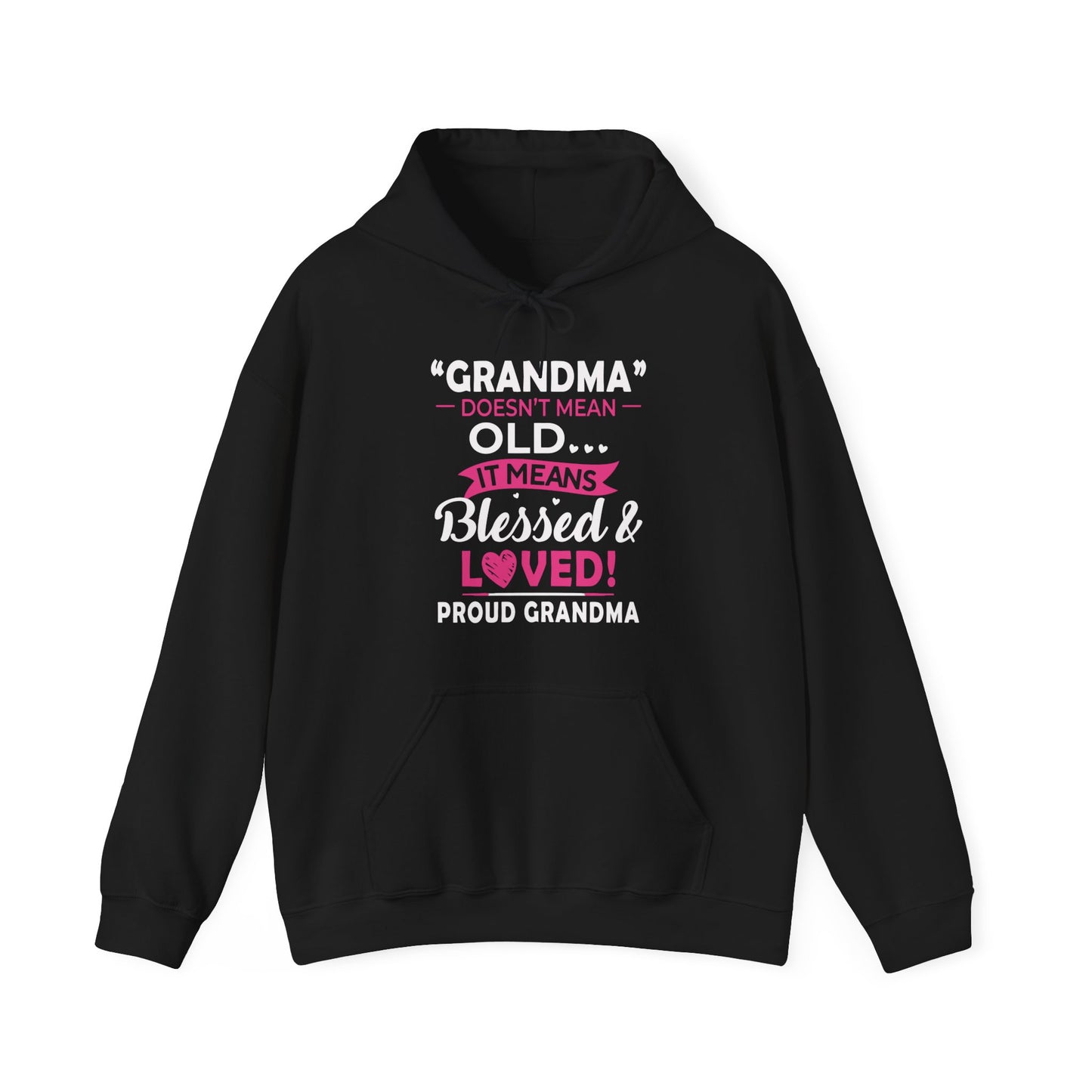 Grandma doesn't means old means blessed Hoodie