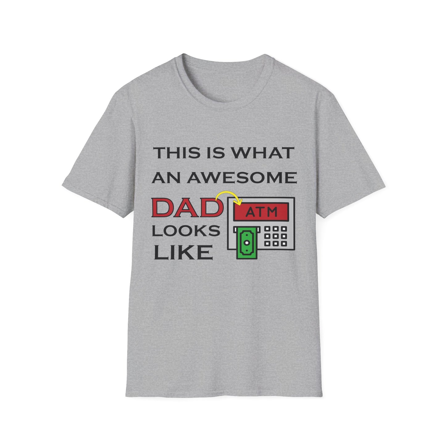 Awesome Dad looks like an ATM T-Shirt