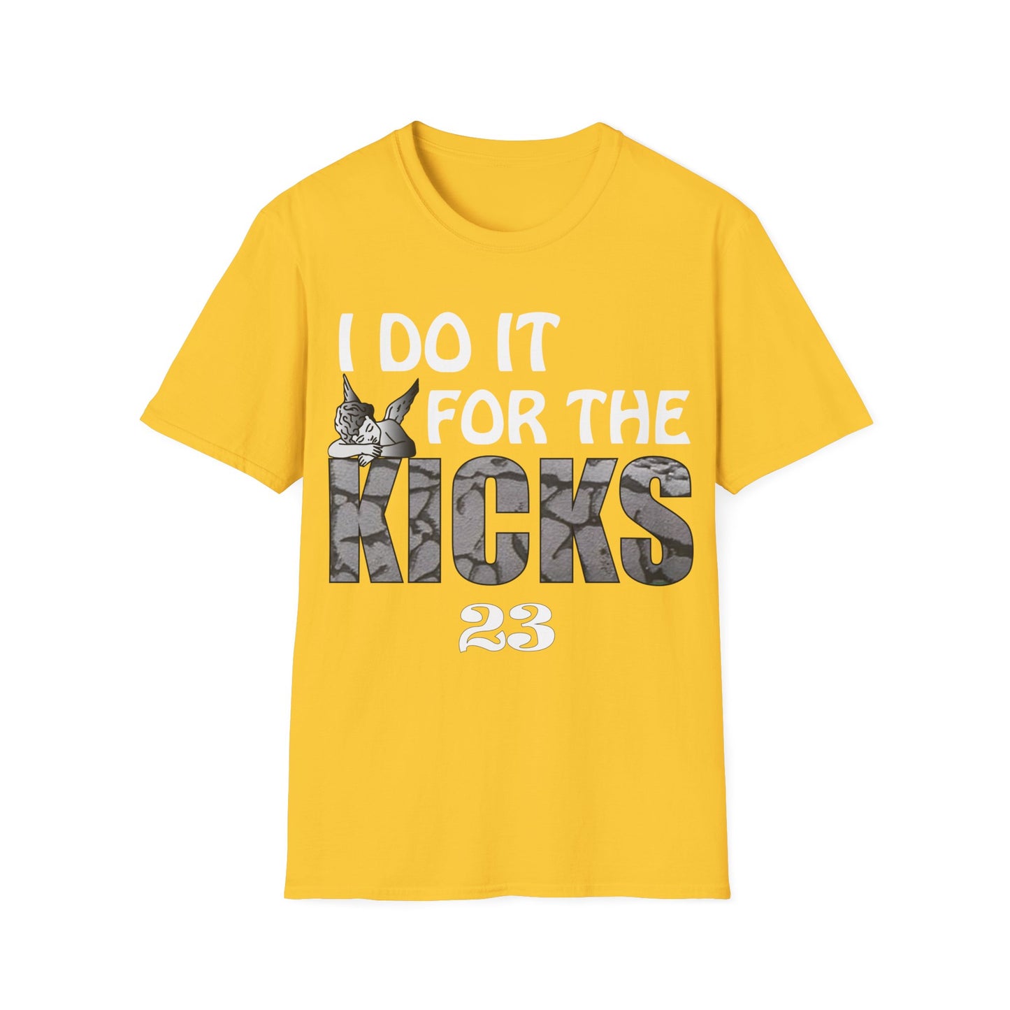 I do it for the kicks T-Shirt