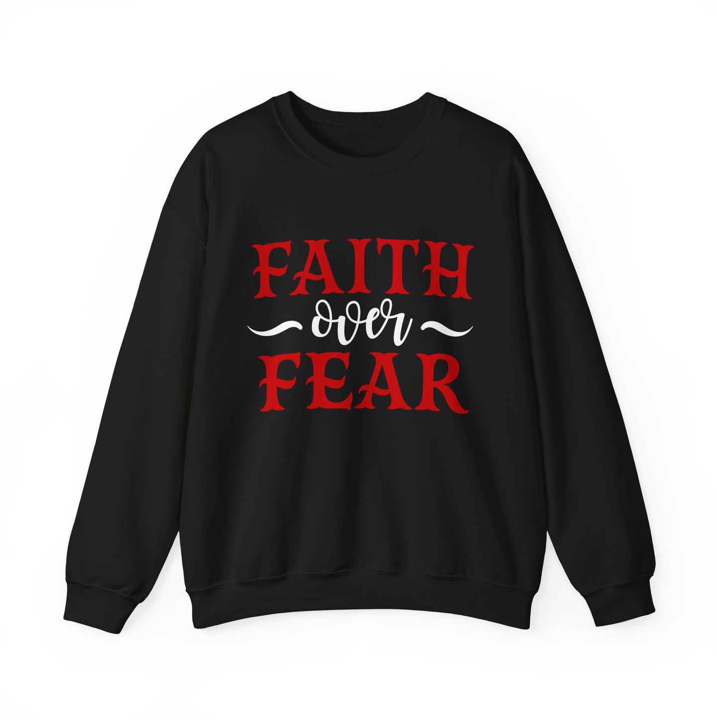 Faith Over Fear Crewneck Sweatshirt