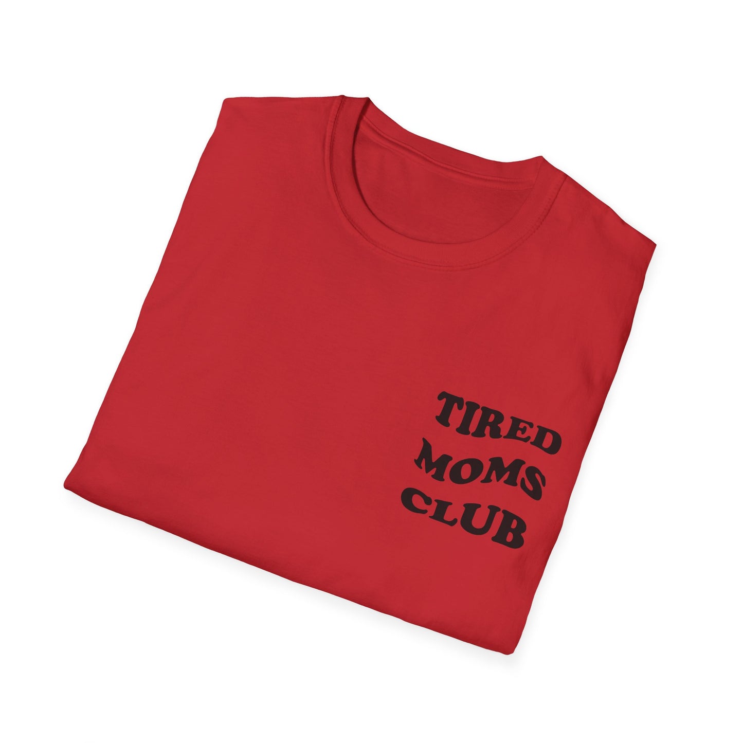 Tired Moms Club T-Shirt