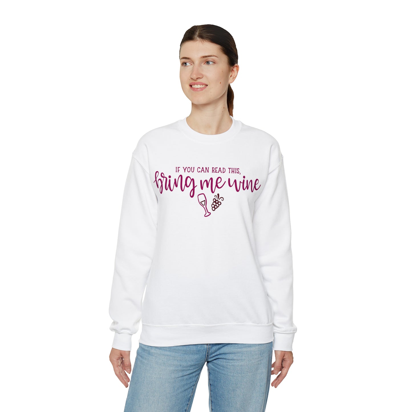 If_you_can_read_this_bring_me_wine Crewneck Sweatshirt