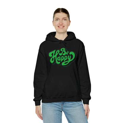 Be happy Hoodie