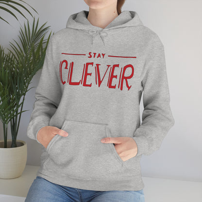 Stay Clever Hoodie