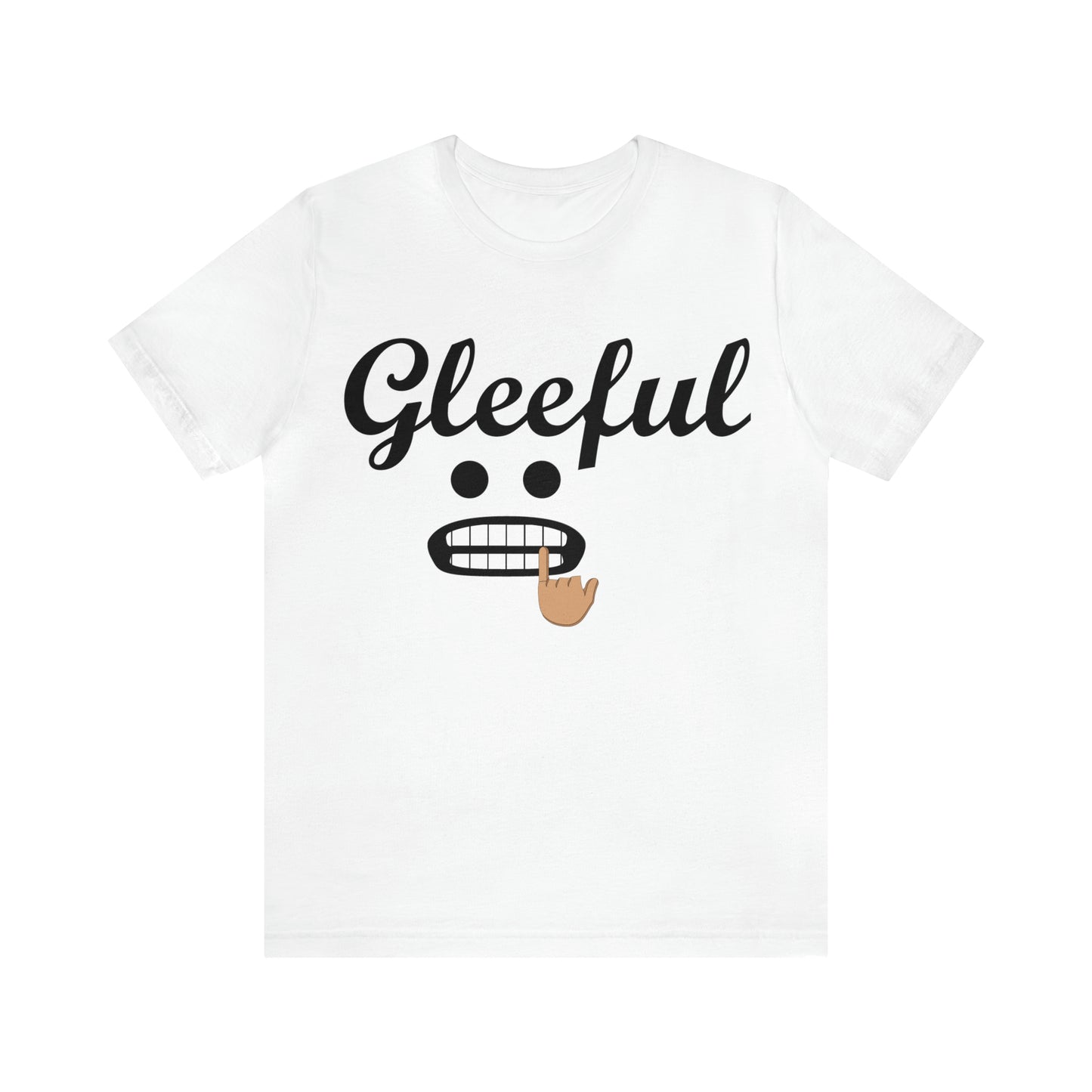 Gleeful T-Shirt