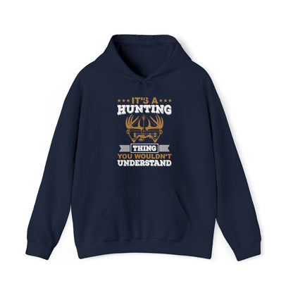 You wouldn't understand is a hunting thing Hoodie