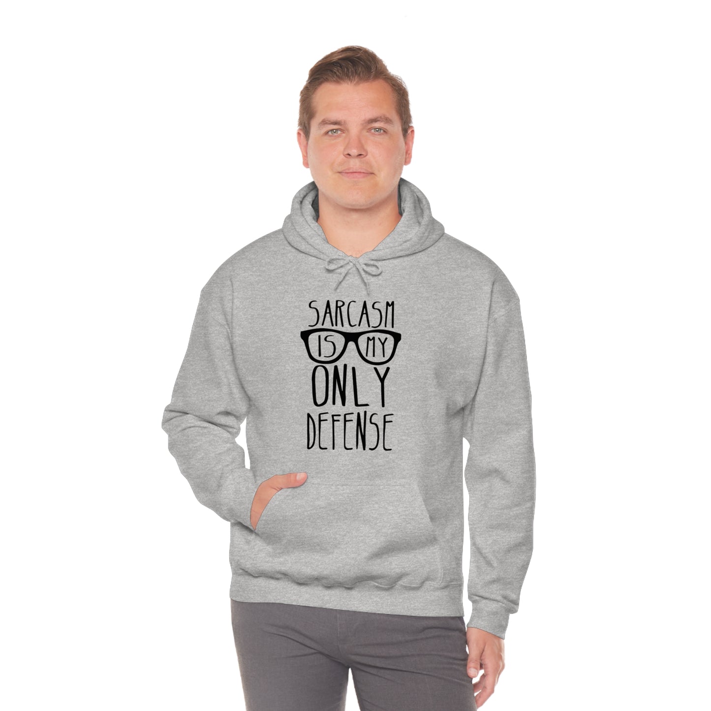 Sarcasm is my Only Defense Hoodie