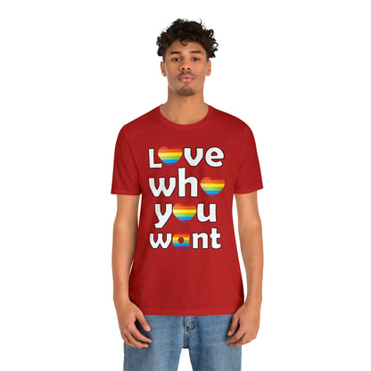 Love who you want T-Shirt