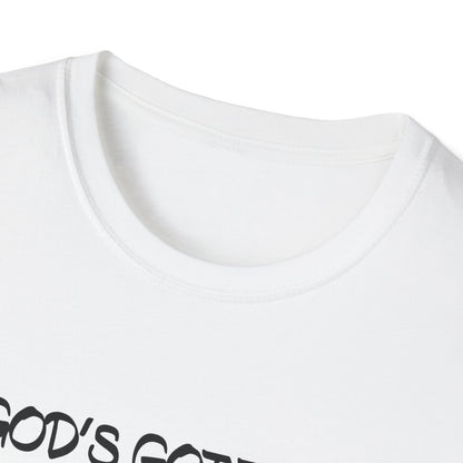 God's got this T-Shirt