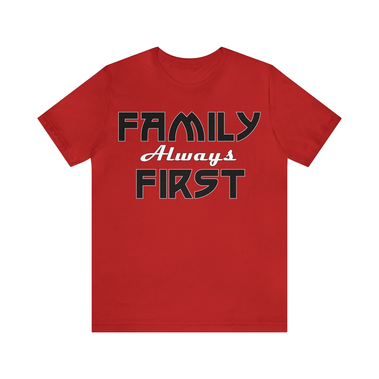 Family-Always-First T-Shirt