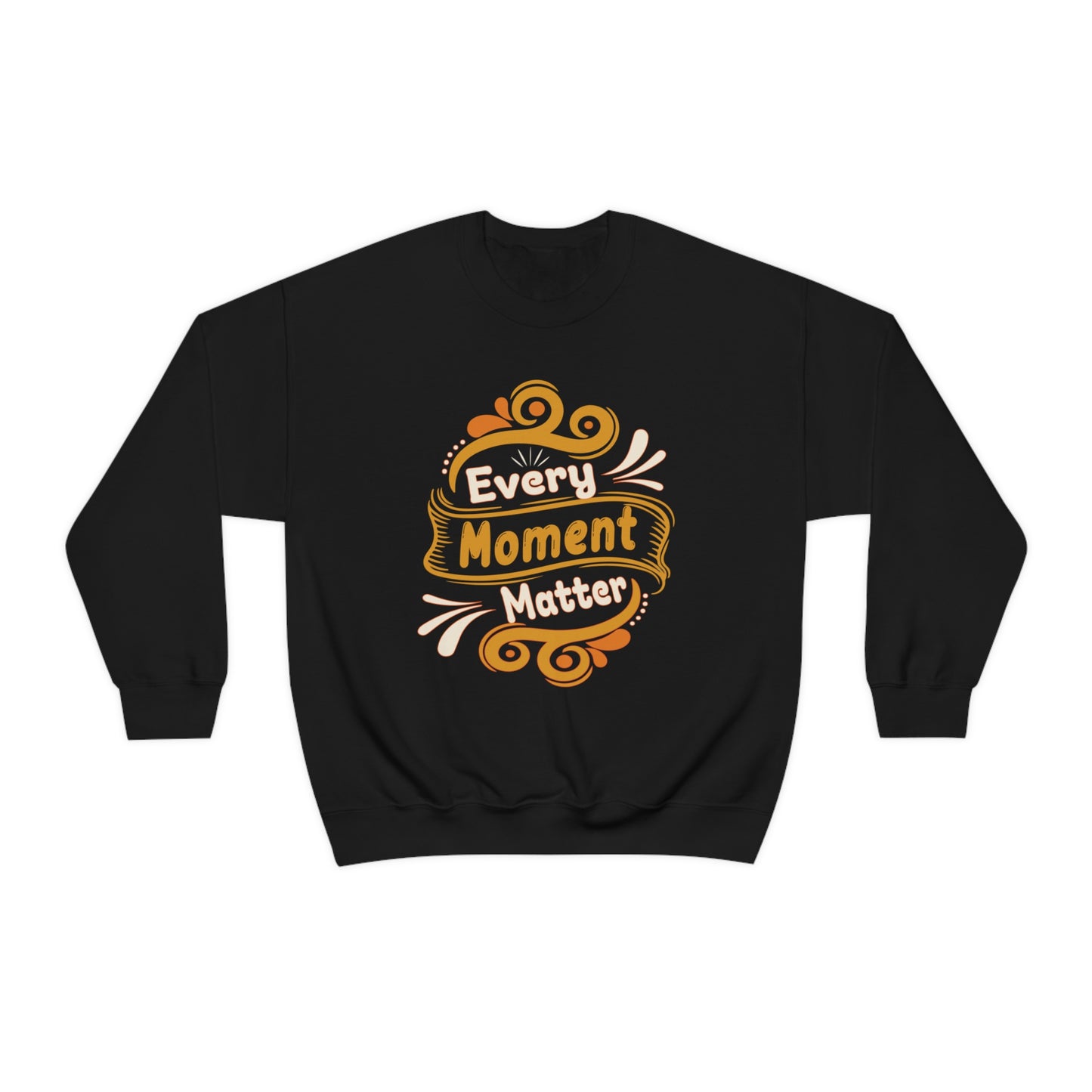 Every Moment Matter Crewneck Sweatshirt