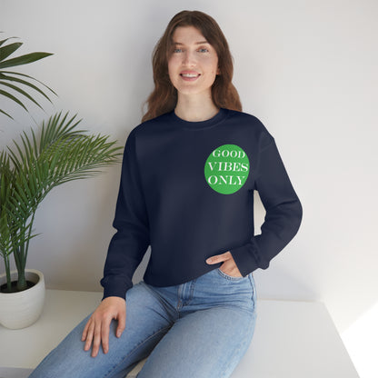 Good Vibes Only Crewneck Sweatshirt