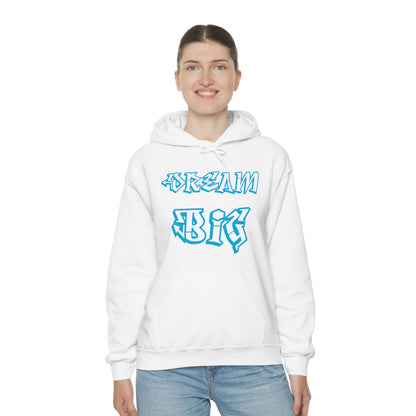 Dream Big Hoodie