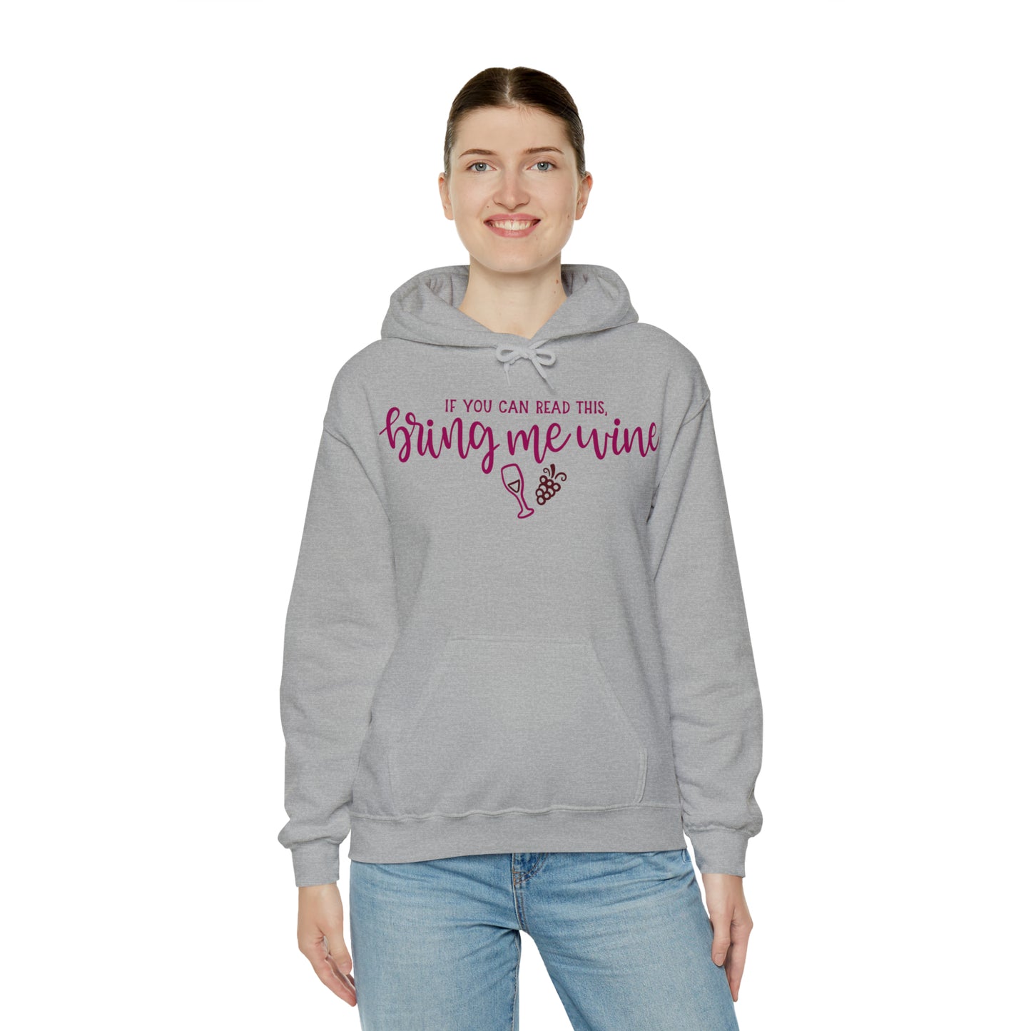 If_you_can_read_this_bring_me_wine Hoodie