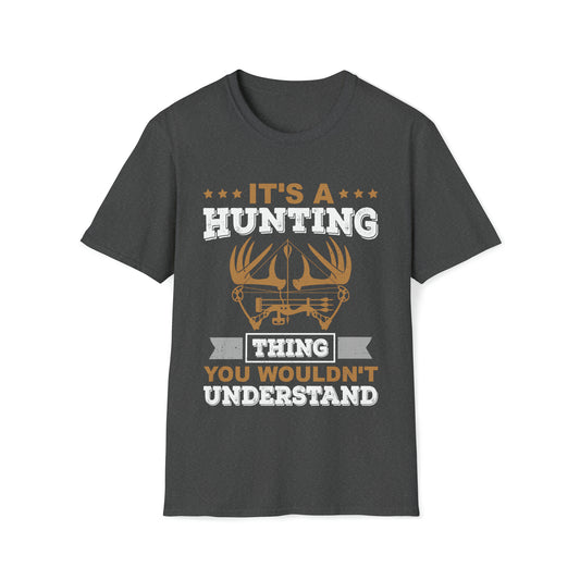 You wouldnt understand is a hunting thing T-Shirt