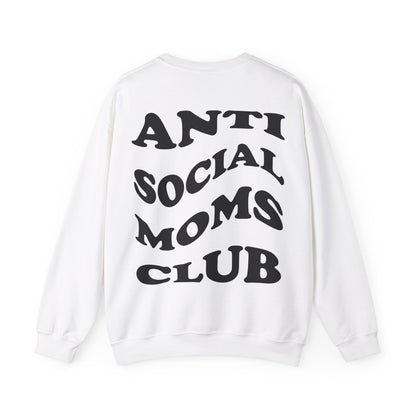 Antisocial Moms club Crewneck Sweatshirt