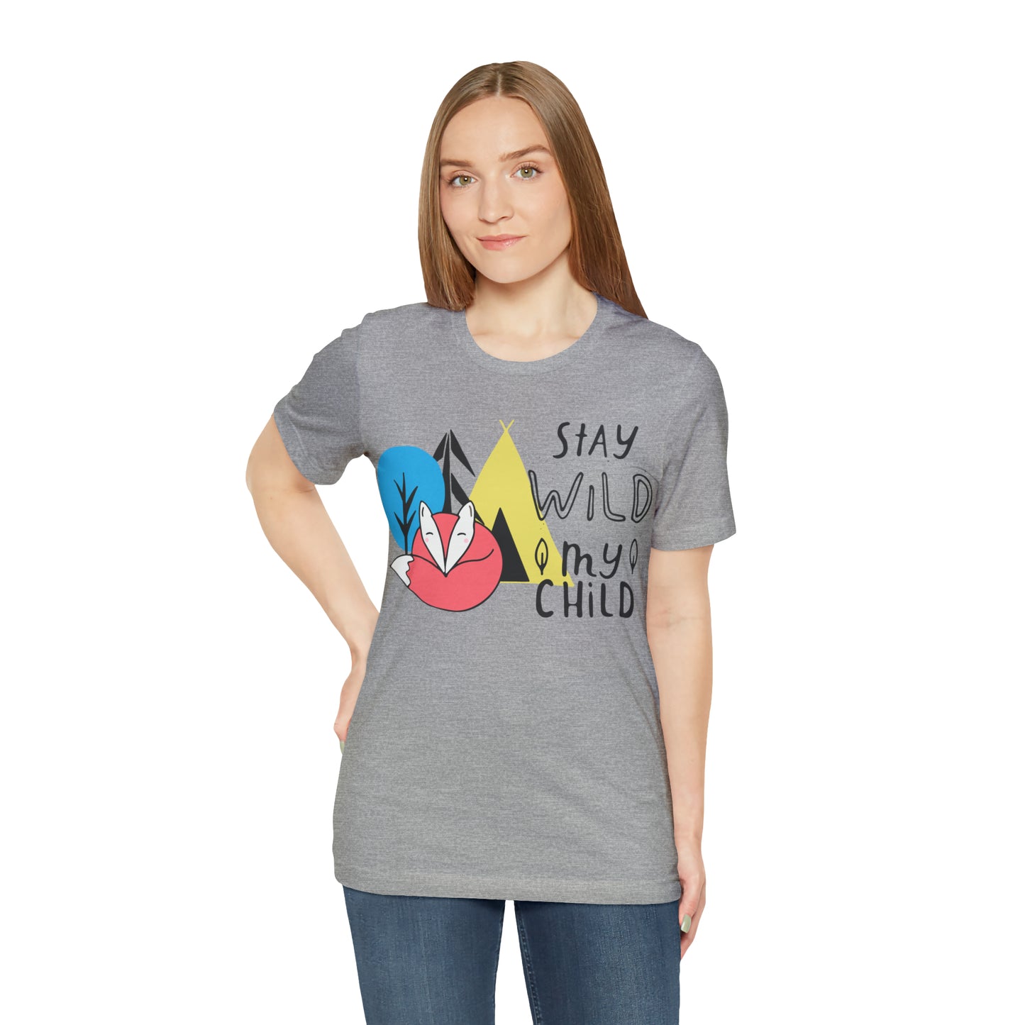 Stay wild my- child T-Shirt