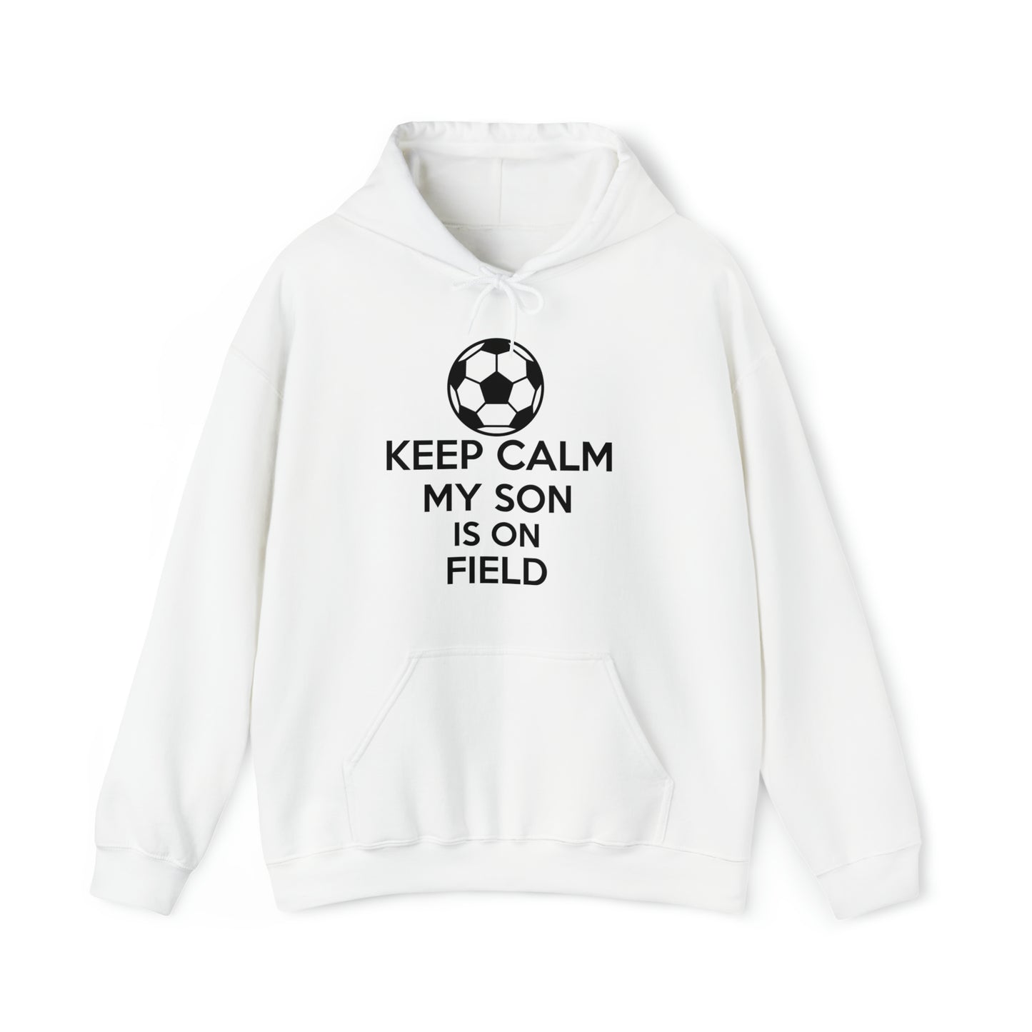 Keep calm my son is on the field Hoodie