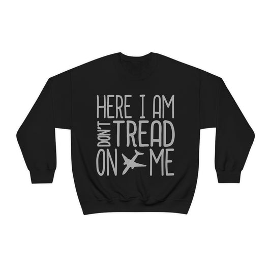 HERE I AM DON'T TREAD ON ME Crewneck Sweatshirt